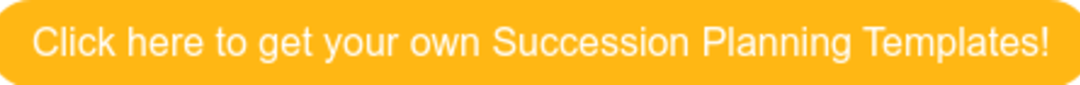 Click here to get your own Succession Planning Templates!